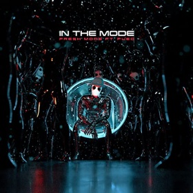 FRESH MODE FEAT. FUEG - IN THE MODE